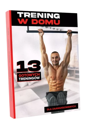 EBOOK - TRENING W DOMU (dla zaawansowanych)